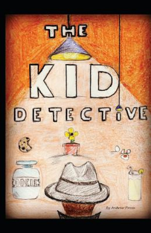 Könyv The Kid Detective Andrew Pozza