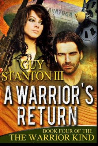 Knjiga Warrior's Return Guy S Stanton III