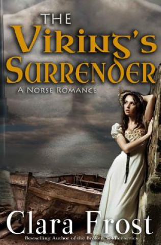 Книга The Viking's Surrender: A Norse Romance Clara Frost