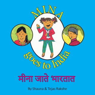 Kniha Mina Goes to India: Mina Jate Bharatat Shauna Rakshe