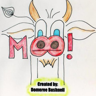 Buch Moo! Demeree Bushnell