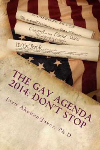 Könyv The Gay Agenda 2014: Don't Stop Juan Ahonen-Jover Ph D