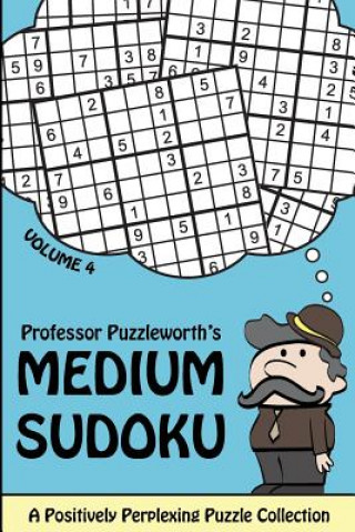 Książka Professor Puzzleworth's Medium Sudoku: A Positively Perplexing Puzzle Collection Professor Puzzleworth