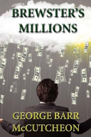 Könyv Brewster's Millions George Barr McCutcheon