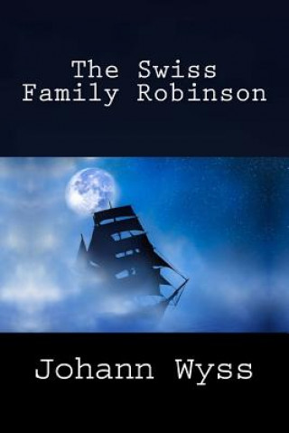 Książka The Swiss Family Robinson Johann Wyss