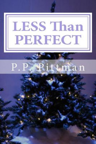 Kniha LESS Than PERFECT P P Pittman
