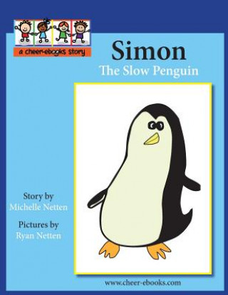 Книга Simon the Slow Penguin Michelle Netten