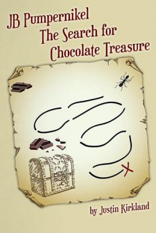 Kniha JB Pumpernikel The Search for Chocolate Treasure Justin Kirkland