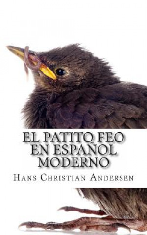 Kniha El Patito Feo En Espa?ol Moderno Hans Christian Andersen