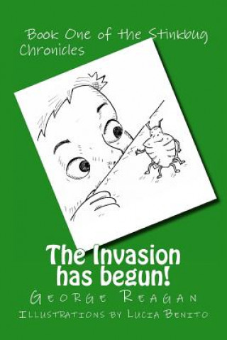 Kniha The Invasion has begun! George Reagan