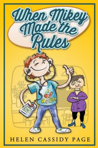 Książka When Mikey Made The Rules Helen Cassidy Page