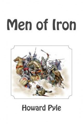 Kniha Men of Iron Howard Pyle