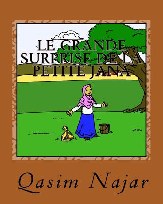 Könyv Le Grande Surprise de la Petite Jana Qasim Najar