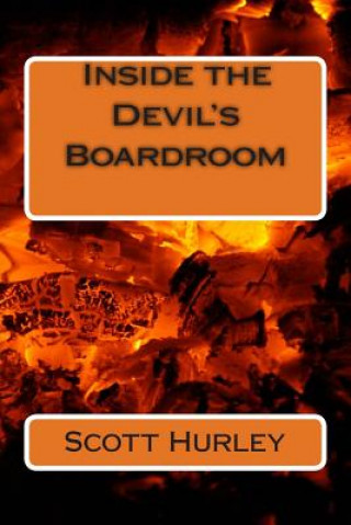 Könyv Inside the Devil's Boardroom Dr Scott Hurley