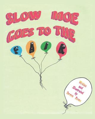 Книга Slow Moe Goes to the Fair Tereva Rowe