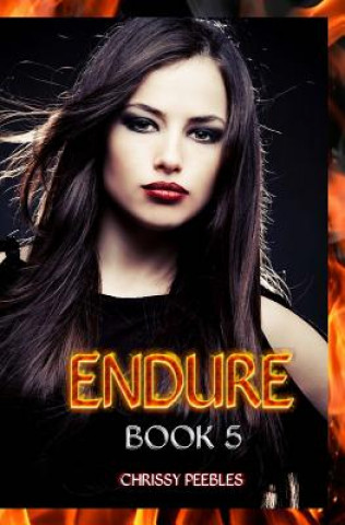 Kniha Endure - Book 5 Chrissy Peebles