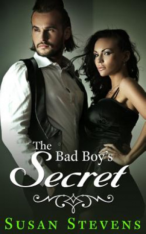 Kniha The Bad Boy's Secret Susan Stevens