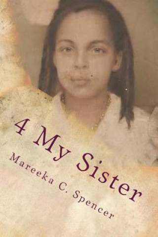 Book For My Sister Mareeka Ci'ella Spencer