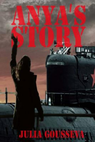 Livre Anya's Story Julia Gousseva