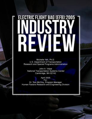 Könyv Electronic Flight Bag (EFB): 2005 Industry Review Michelle Yeh