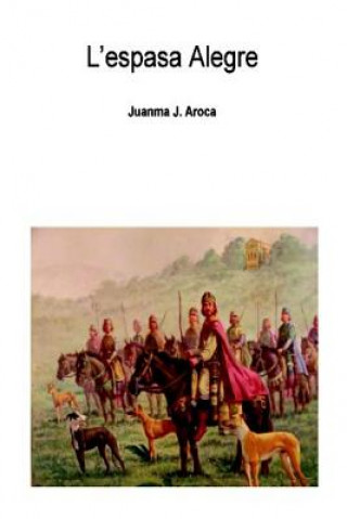 Kniha L'espasa Alegre Juanma Juesas Aroca