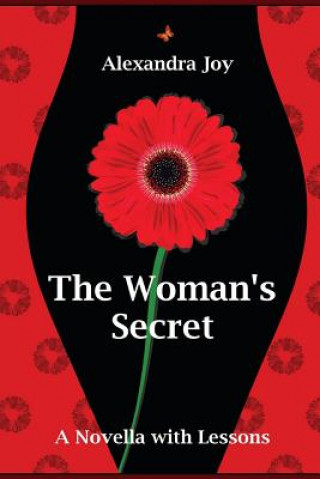 Книга The Woman's Secret: A Novella with Lessons Alexandra Joy