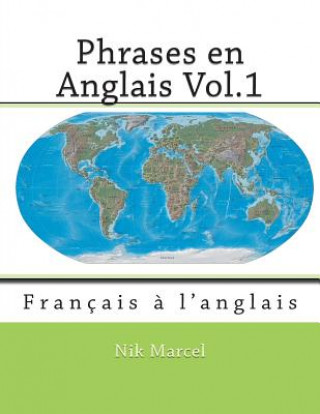 Könyv Phrases en Anglais Vol.1: Français ? l'anglais Nik Marcel