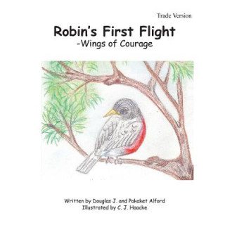 Buch Robin's First Flight - Trade Version: Wings of Courage MR Douglas J Alford