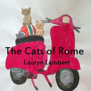 Kniha The Cats of Rome Lauryn Lambert