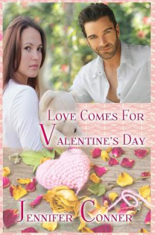 Knjiga Love Comes for Valentine's Day Jennifer Conner