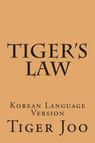 Book Tiger's Law: Korean Language Version Tiger Joo
