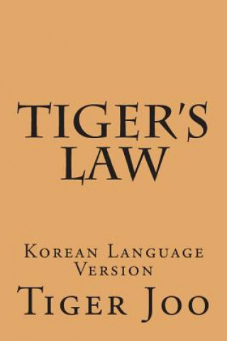 Książka Tiger's Law: Korean Language Version Tiger Joo