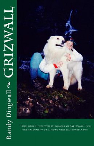 Buch Grizwall: Grizwall's out, and he is telling his side of the story.From Dog Pound to Helicopter bound Randy S Dingwall