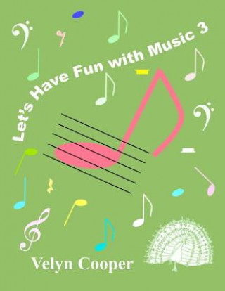 Book Let's Have Fun With Music 3 Velyn Cooper