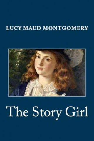 Carte The Story Girl Lucy Maud Montgomery