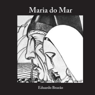 Kniha Maria do Mar Eduardo Brazao