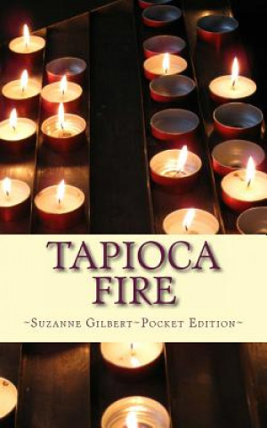 Könyv Tapioca Fire Suzanne Gilbert