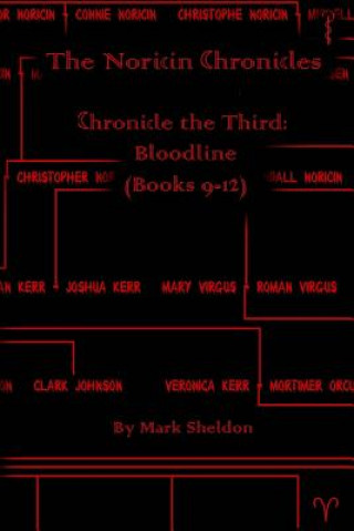 Книга Bloodline: The Noricin Chronicles (Books 9-12) Mark Sheldon