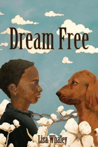 Knjiga Dream Free Lisa Whaley
