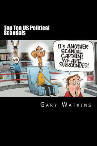 Książka Top Ten US Political Scandals Gary Watkins