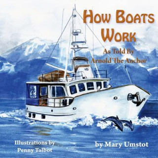Knjiga How Boats Work Mary Umstot