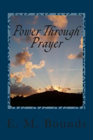 Libro Power Through Prayer E M Bounds