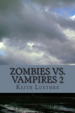 Boek Zombie Vs. Vampires 2 Keith Adam Luethke