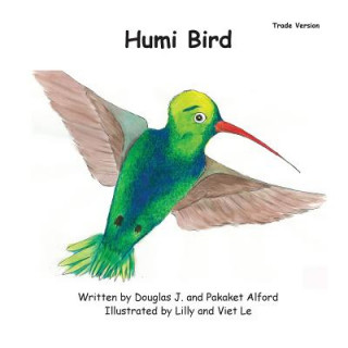 Kniha Humi Bird - Trade Version: A Humble Tale MR Douglas J Alford