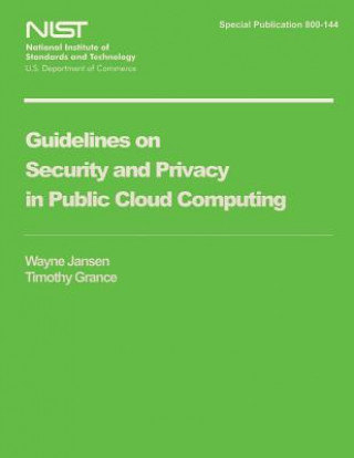 Knjiga Guidelines on Security and Privacy in Public Cloud Computing U S Department of Commerce
