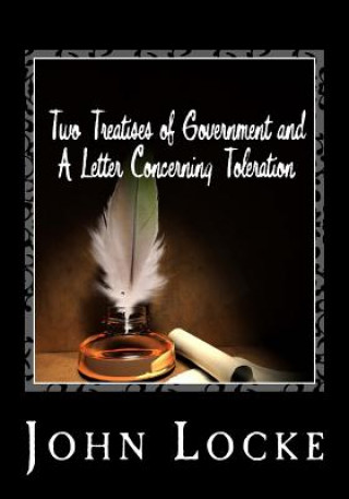 Kniha Two Treatises of Government and A Letter Concerning Toleration John Locke