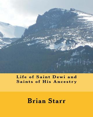 Kniha Life of Saint Dewi and Saints of His Ancestry MR Brian Daniel Starr