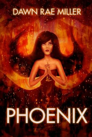 Book Phoenix Dawn Rae Miller