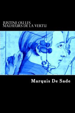 Book Justine ou Les Malheurs de la vertu Markýz de Sade