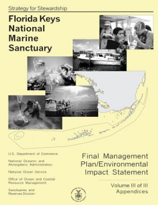 Kniha Florida Keys National Marine Sanctuary Volume III of III U S Department of Commerce